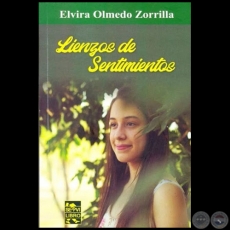LIENZOS DE SENTIMIENTOS - Autora: ELVIRA OLMEDO ZORRILLA - Año 2019